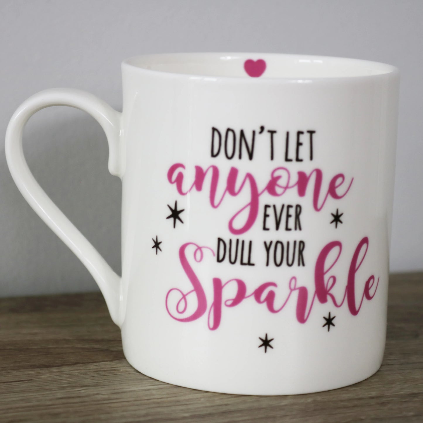 Don't Let Anyone Ever Dull Your Sparkle Mug