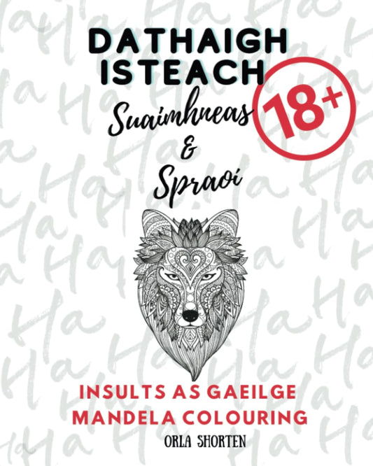 Dathaigh Isteach Suaimhneas agus Spraoí: Insults in Irish