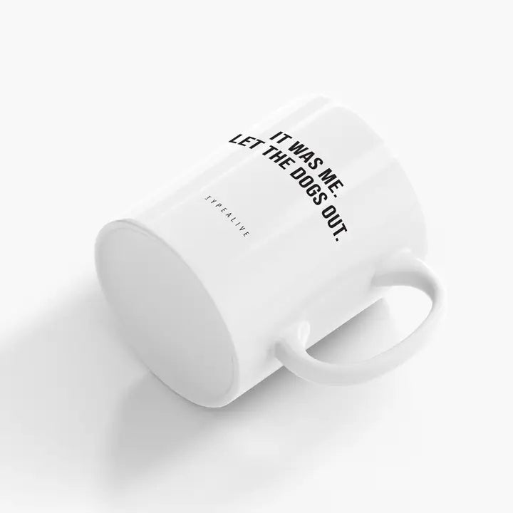 It Was Me Ceramic Mug