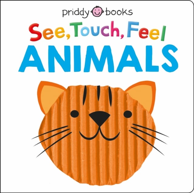 See Touch Feel Animals by Priddy Books cover