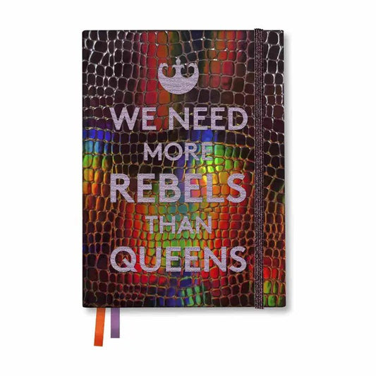 We Need More Rebels Than Queens Journal