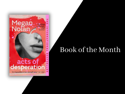 Acts of Desperation Book Review | Acts of Desperation by Megan Nolan Book Review