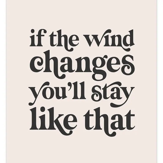 Wind Changes A4 Print by Dusty Boy Designs