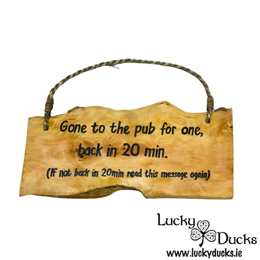 Gone to the Pub Wooden Plaque