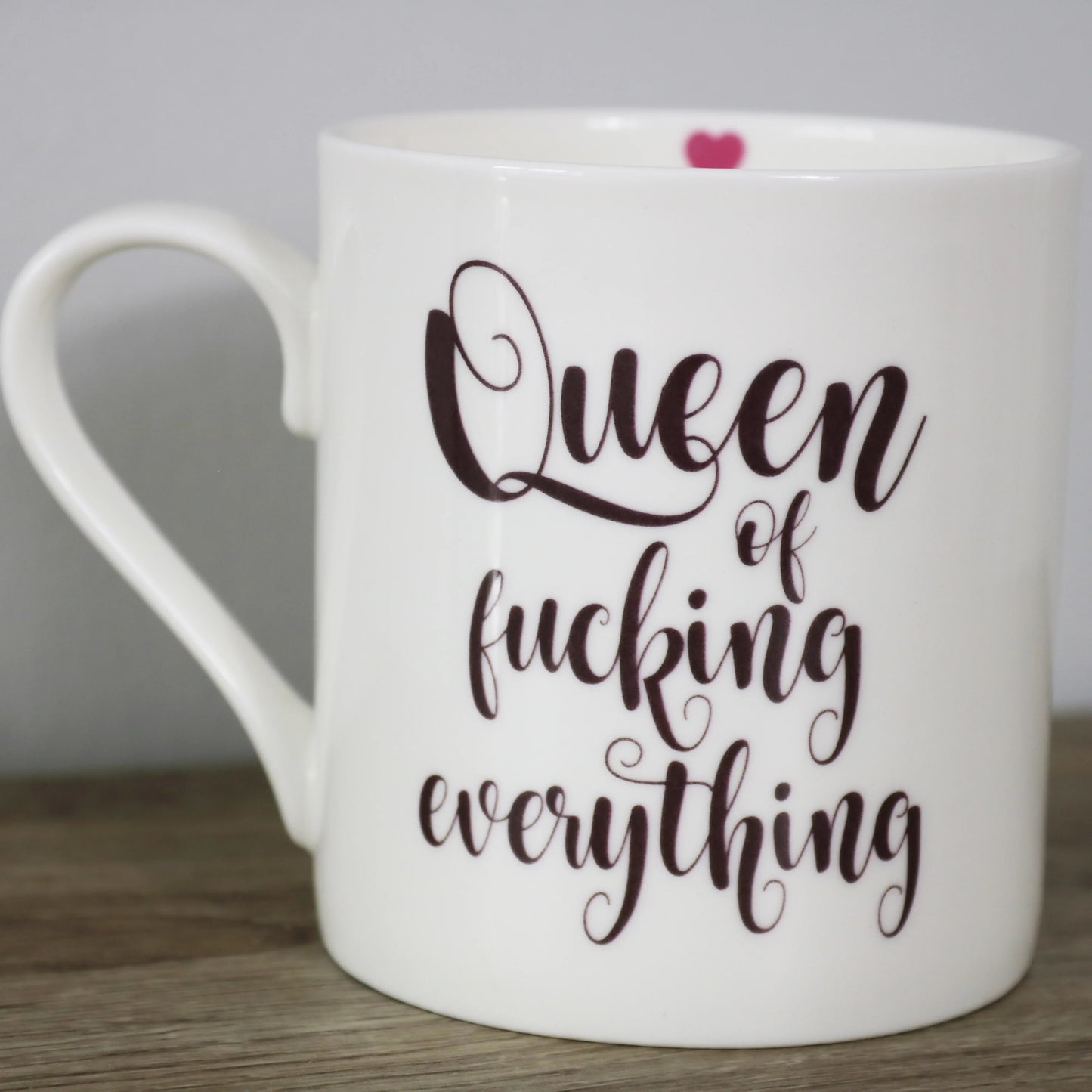 Queen of Fucking Everything Mug - NO GIFT BOX