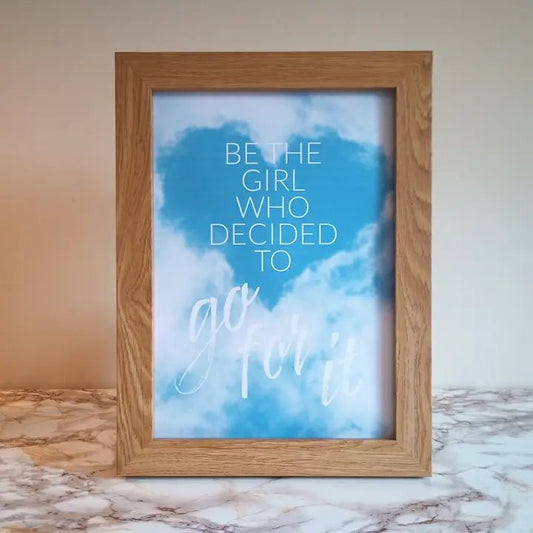 Be the Girl Who Decided To Go For It - Wall Print