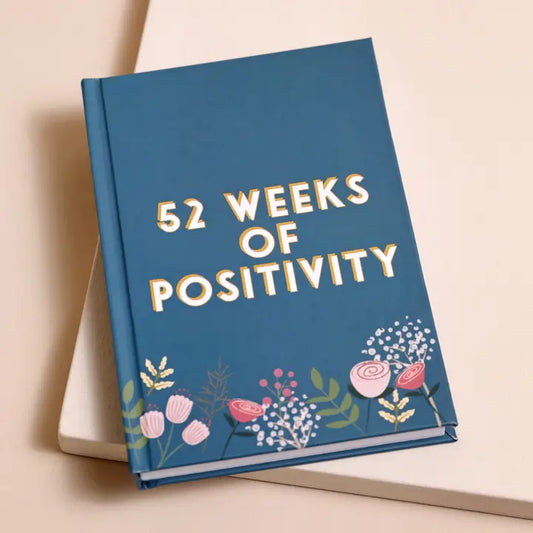 52 Weeks of Positivity Diary