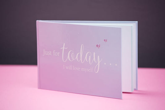 Just for today…I will love myself