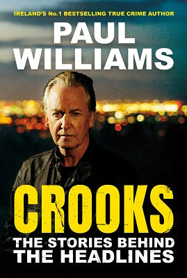 Crooks - The Stories Behind the Headlines