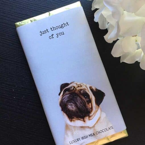 Sweet Living Just Thought of You Pug Design Irish Milk Chocolate Bar
